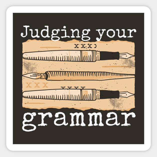 Judging Your Grammar // Funny Editor Vintage Pens Sticker by SLAG_Creative